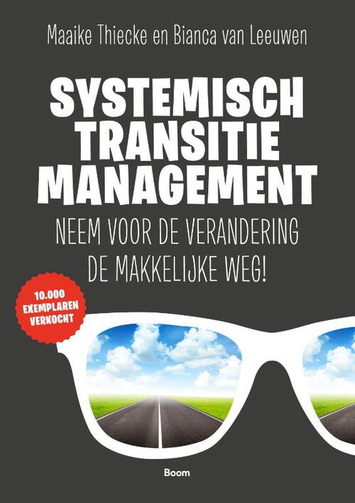 Systemisch TransitieManagement -  Bianca van Leeuwen, Maaike Thiecke (ISBN: 9789024402335)