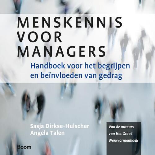 Menskennis voor managers -  Angela Talen, Sasja Dirkse-Hulscher (ISBN: 9789024402793)