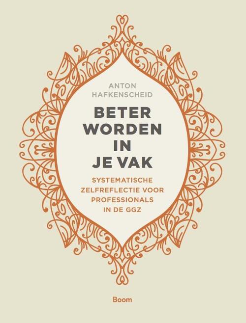 Beter worden in je vak -  Anton Hafkenscheid (ISBN: 9789024402946)