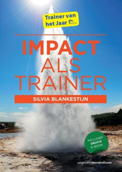 Impact als trainer -  Silvia Blankestijn (ISBN: 9789024403097)