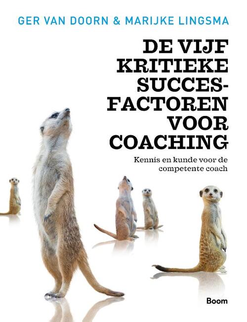 De vijf kritieke succesfactoren voor coaching -  Ger van Doorn, Marijke Lingsma (ISBN: 9789024403585)