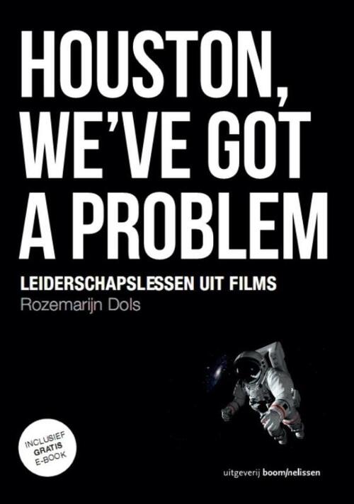 Houston, we've got a problem -  Rozemarijn Dols (ISBN: 9789024403868)