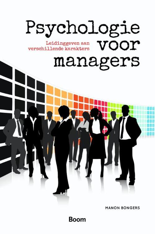 Psychologie voor managers -  Manon Bongers (ISBN: 9789024404599)