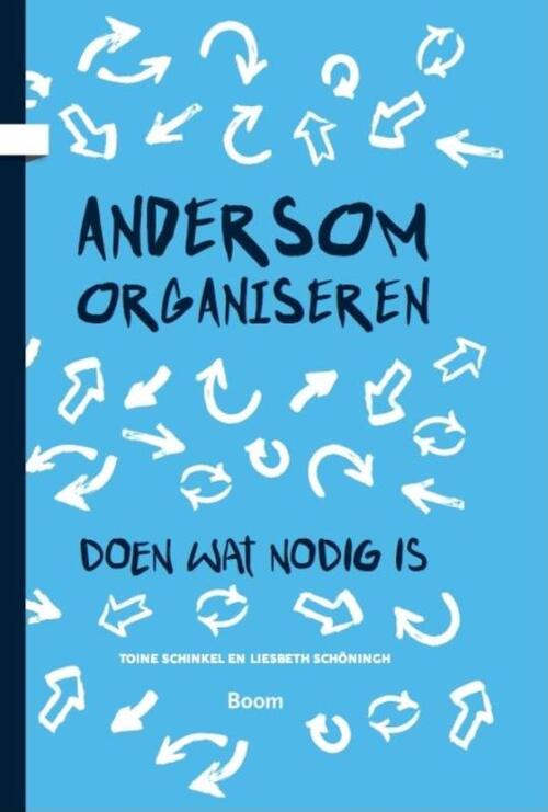 Andersom organiseren -  Liesbeth Schoningh, Toine Schinkel (ISBN: 9789024404766)