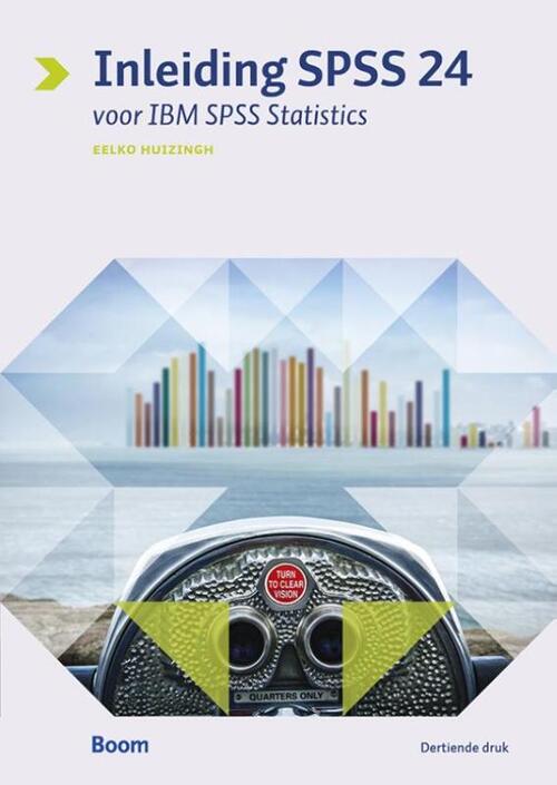 Inleiding SPSS 24 -  Eelko Huizingh (ISBN: 9789024406968)