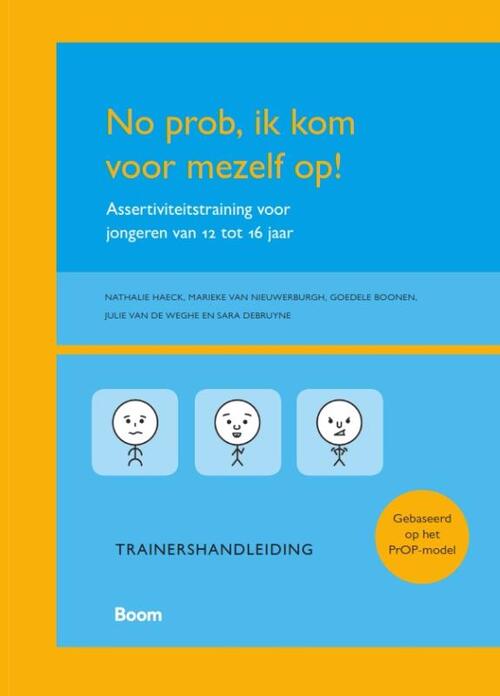 No prob, ik kom voor mezelf op! Trainershandleiding -  Goedele Boonen (ISBN: 9789024407293)