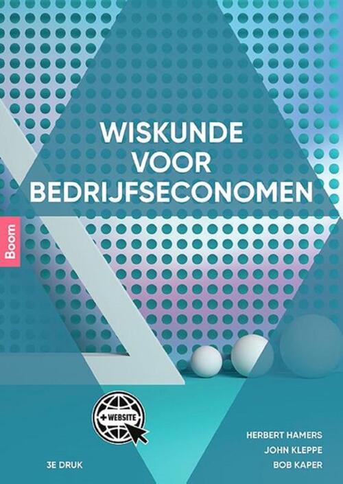 Wiskunde voor bedrijfseconomen -  B. Kaper, Herbert Hamers, John Kleppe (ISBN: 9789024408481)