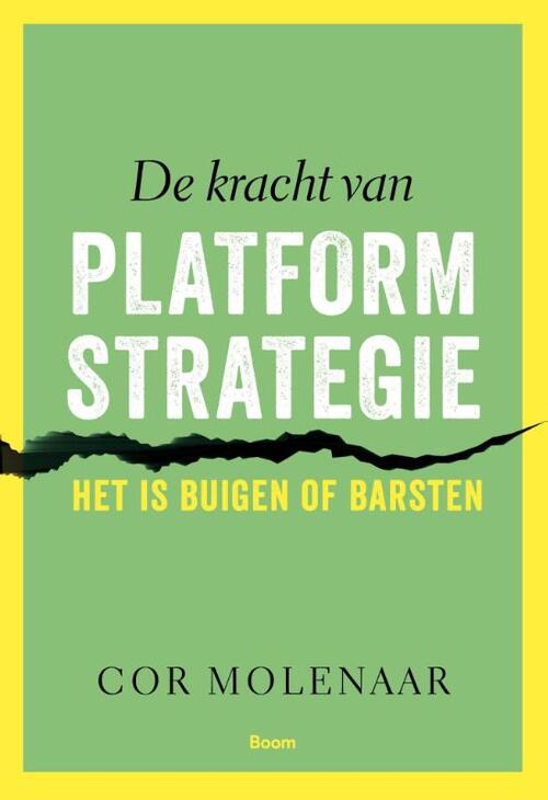 De kracht van platformstrategie -  Cor Molenaar (ISBN: 9789024408696)