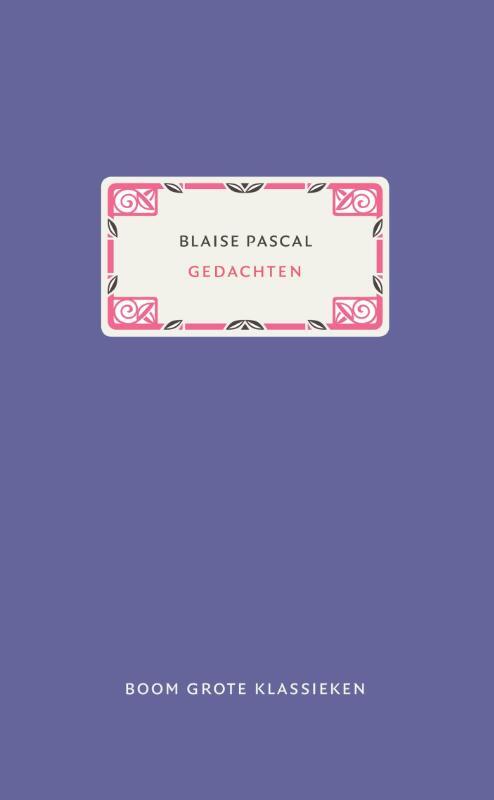 Gedachten -  Blaise Pascal (ISBN: 9789024408801)