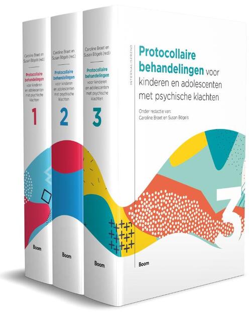 Protocollaire behandelingen voor kinderen en adolescenten met psychische klachten -  Caroline Braet, Susan Bögels (ISBN: 9789024408948)