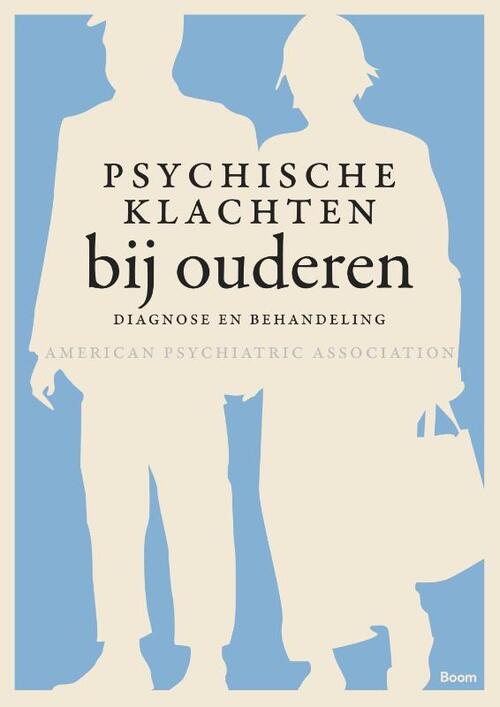 Psychische klachten bij ouderen -  Abraham M. Nussbaum, Sophia Wang (ISBN: 9789024409112)