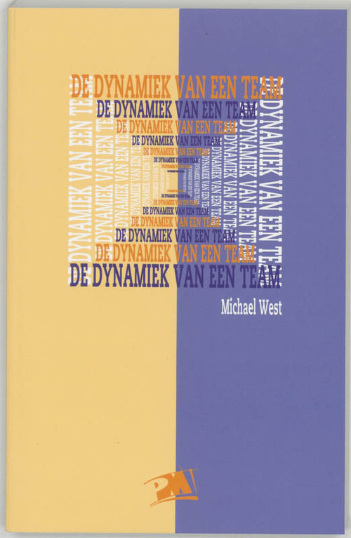 De dynamiek van een team -  M. West (ISBN: 9789024413638)