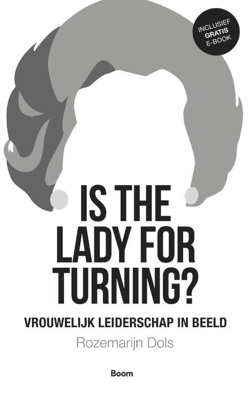 Is the lady for turning? -  Rozemarijn Dols (ISBN: 9789024414031)