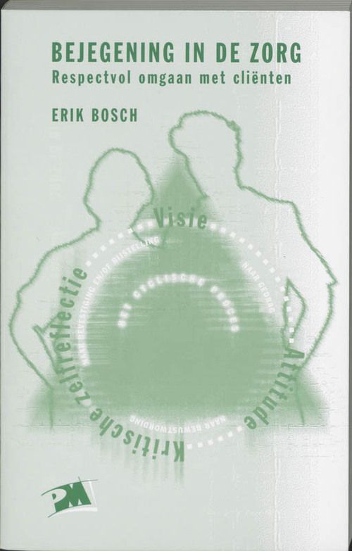 Bejegening in de zorg -  E. Bosch (ISBN: 9789024414093)