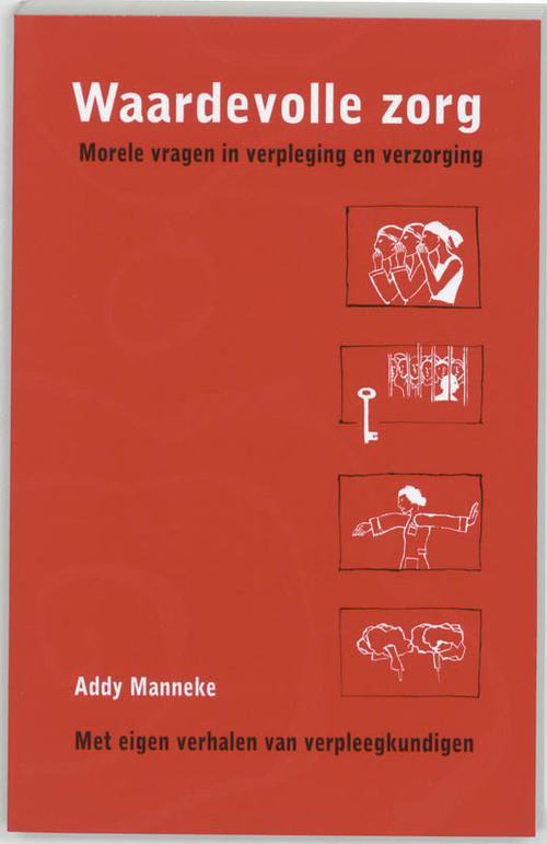 Waardevolle zorg -  A. Manneke (ISBN: 9789024414130)