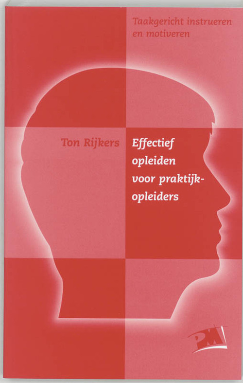 Effectief opleiden voor praktijkopleiders -  T. Rijkers (ISBN: 9789024414222)