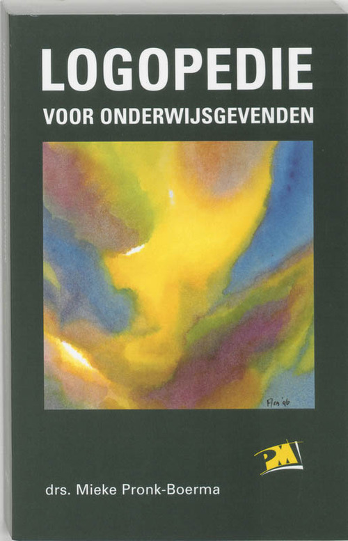 Logopedie voor onderwijsgevenden -  M. Pronk-Boerma (ISBN: 9789024414321)