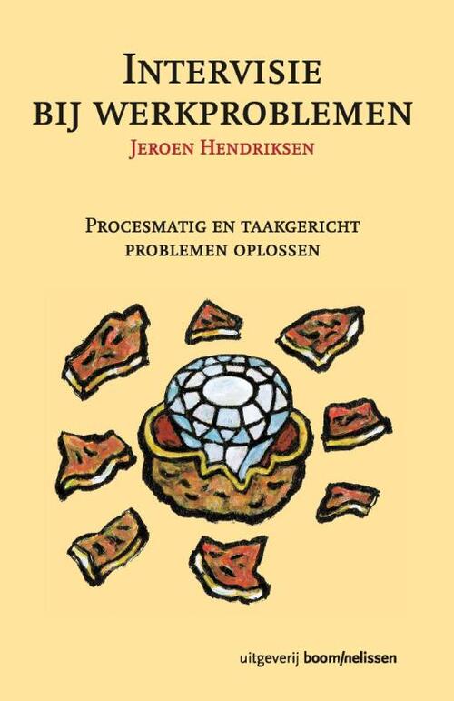 Intervisie bij werkproblemen -  Jeroen Hendriksen (ISBN: 9789024414581)