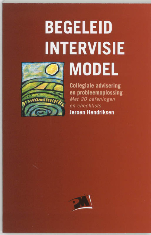 Begeleid intervisie model -  Jeroen Hendriksen (ISBN: 9789024414758)