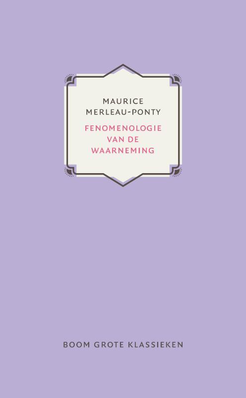 Fenomenologie van de waarneming -  Maurice Merleau-Ponty (ISBN: 9789024415878)