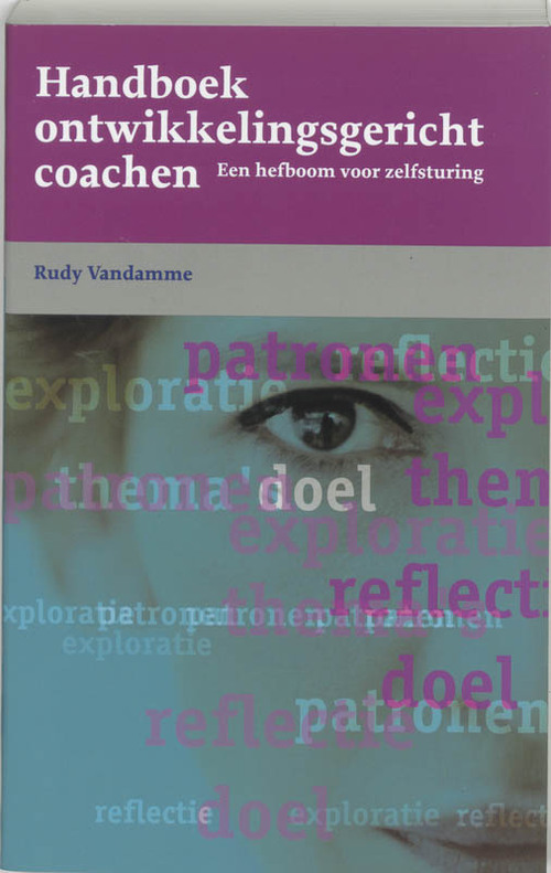 Handboek ontwikkelingsgericht coachen -  Rudy Vandamme (ISBN: 9789024416301)