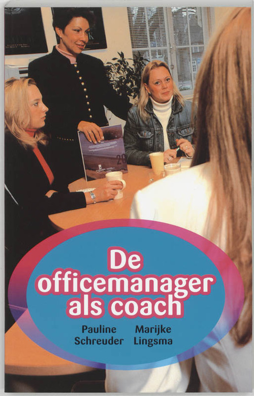 De office-manager als coach -  M. Lingsma, P. Schreuder (ISBN: 9789024416509)