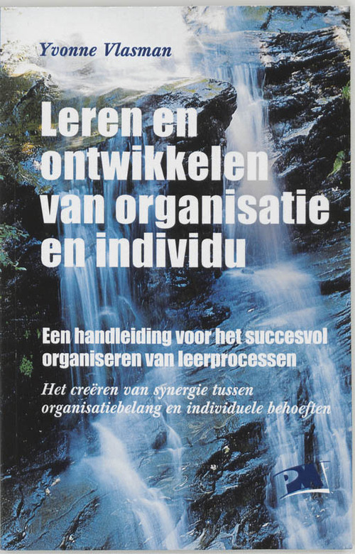 Leren en ontwikkelen van organisatie en individu -  Y. Vlasman (ISBN: 9789024416929)