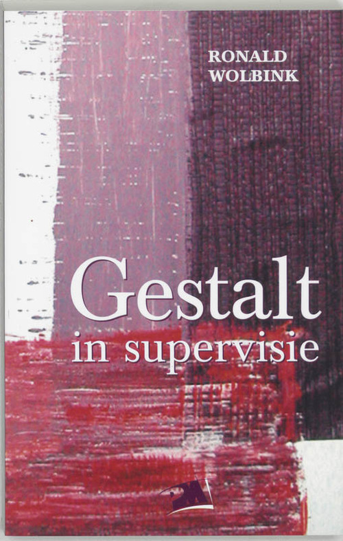 Gestalt in supervisie -  R. Wolbink (ISBN: 9789024417155)