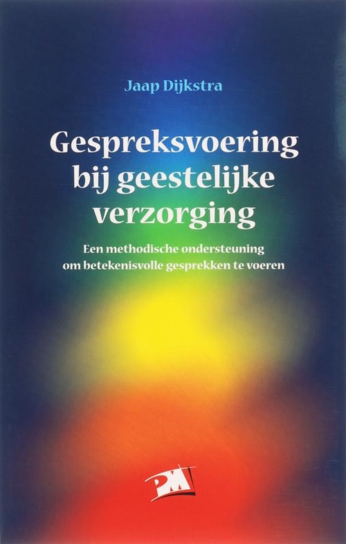 Gespreksvoering bij geestelijke verzorging -  Dijkstra (ISBN: 9789024417643)