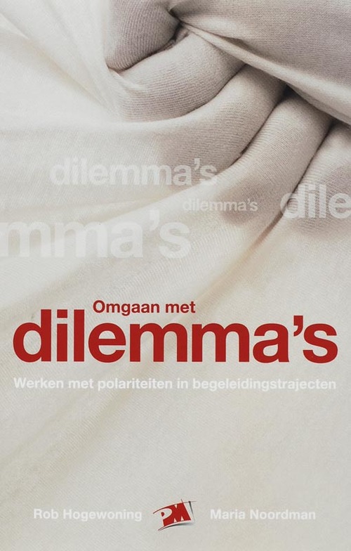 Omgaan met dilemma's -  Maria Noordman, R. Hogewoning (ISBN: 9789024417650)