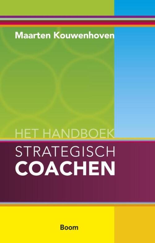 Het handboek strategisch coachen -  M. Kouwenhoven (ISBN: 9789024418008)