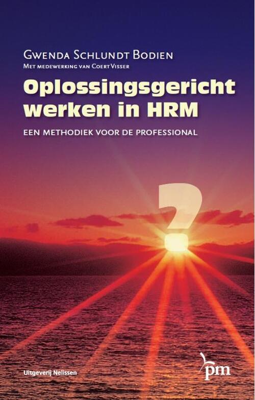 Oplossingsgericht werken in HRM -  Gwenda Schlundt Bodien (ISBN: 9789024418589)