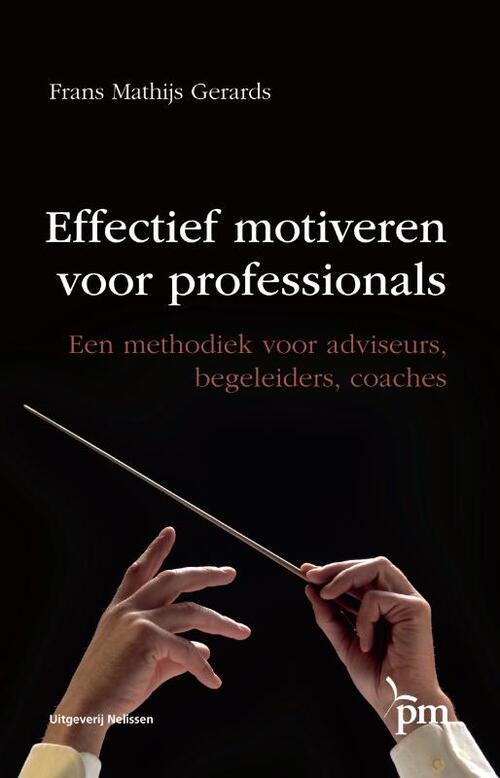 Effectief motiveren voor professionals -  Frans Mathijs Gerards (ISBN: 9789024418657)