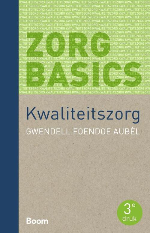 Kwaliteitszorg -  Gwendell Foendoe Aubèl (ISBN: 9789024421343)