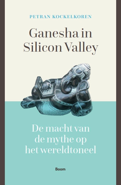 Ganesha in Silicon Valley -  Petran Kockelkoren (ISBN: 9789024423897)