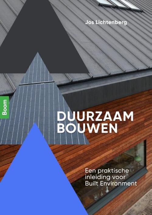 Duurzaam bouwen -  Jos Lichtenberg (ISBN: 9789024425525)