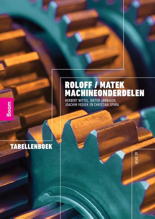 Roloff / Matek Machineonderdelen: tabellenboek -  Herbert Wittel (ISBN: 9789024428687)