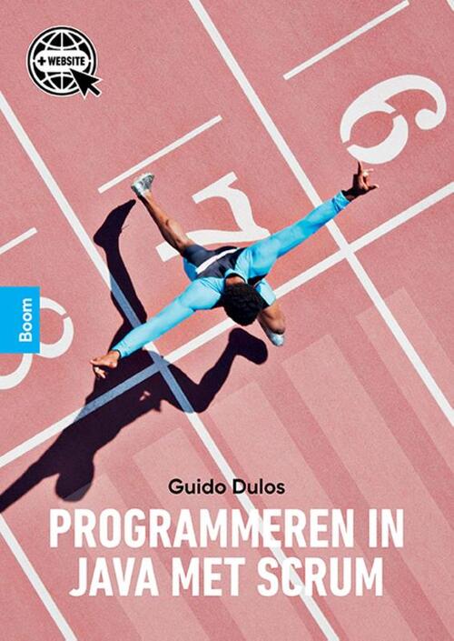 Programmeren in Java met Scrum -  Guido Dulos (ISBN: 9789024429745)