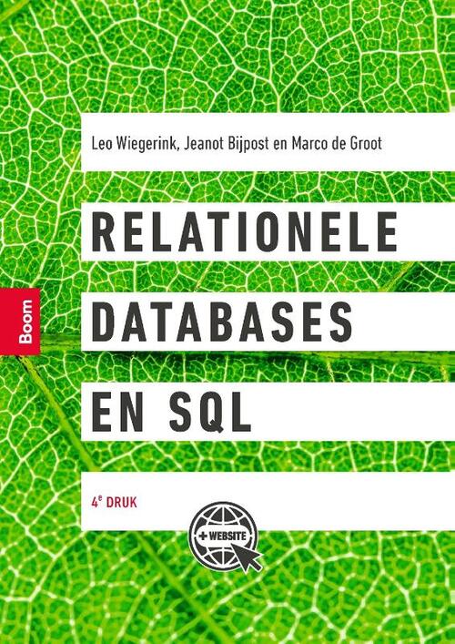 Relationele databases en SQL -  Jeanot Bijpost, Leo Wiegerink, Marco de Groot (ISBN: 9789024429936)