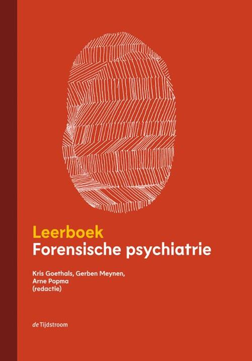 Leerboek forensische psychiatrie -  Arne Popma, Gerben Meynen, Kris Goethals (ISBN: 9789024430086)