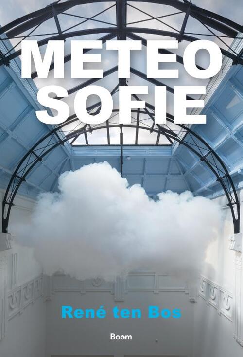 Meteosofie -  René ten Bos (ISBN: 9789024431502)