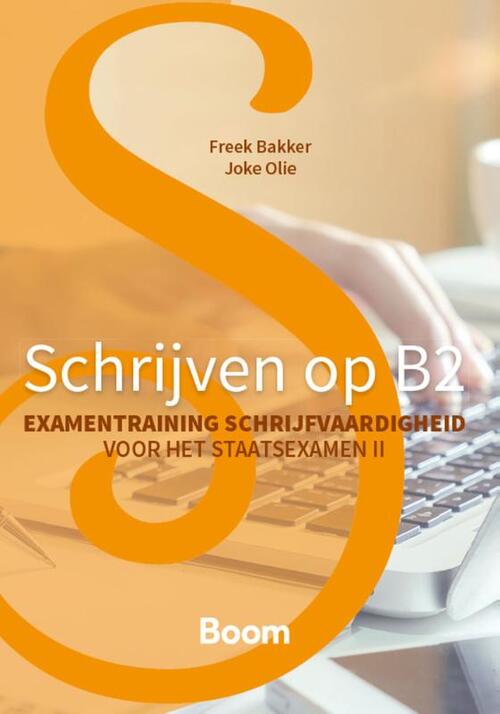 Schrijven op B2 - herziene editie -  Freek Bakker, Joke Olie (ISBN: 9789024432479)