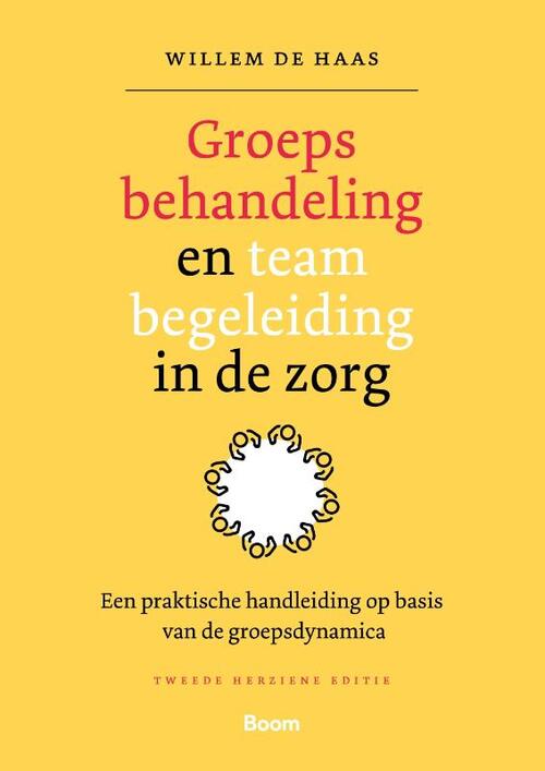 Groepsbehandeling en teambegeleiding in de zorg -  W. de Haas (ISBN: 9789024436538)