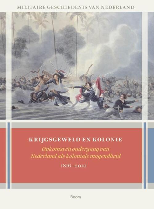 anitavandissel Krijgsgeweld en kolonie -  Anita van Dissel (ISBN: 9789024438952)