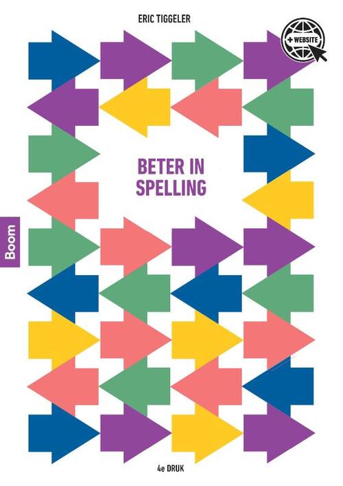 Beter in spelling -  Eric Tiggeler (ISBN: 9789024439263)