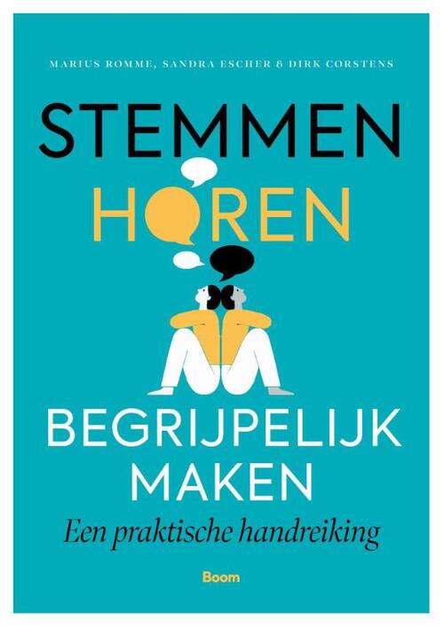 Stemmen Horen Begrijpelijk Maken, Dirk Corstens, Sandra Escher, Marius ...