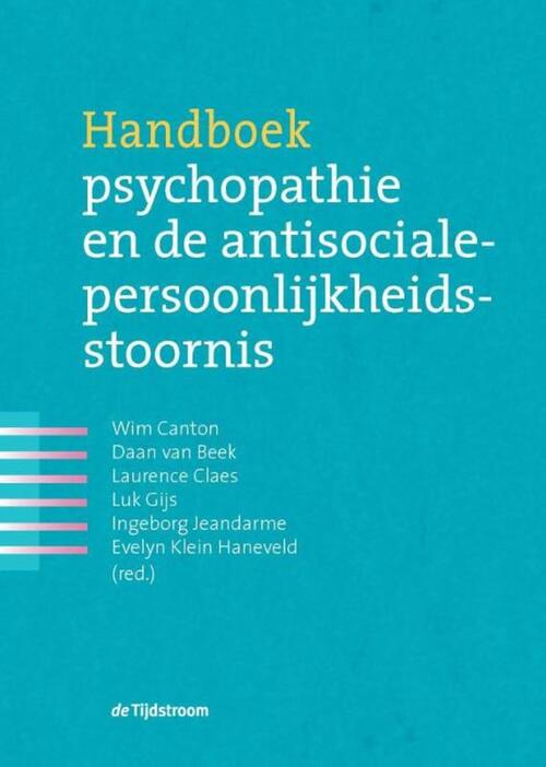 Handboek psychopathie en de antisociale persoonlijkheidsstoornis -  Daan van Beek (ISBN: 9789024441655)