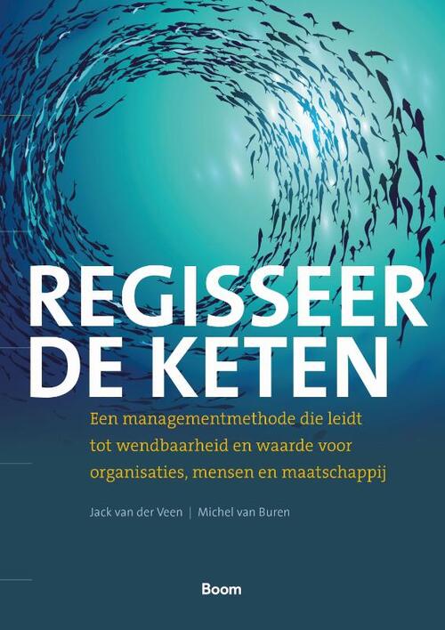 Regisseer de keten -  Jack van der Veen, Michel van Buren (ISBN: 9789024442454)