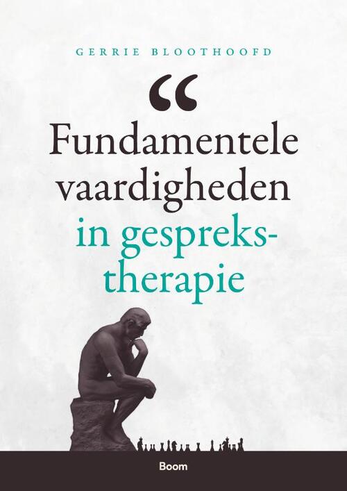 Fundamentele vaardigheden in gesprekstherapie -  Gerrie Bloothoofd (ISBN: 9789024443147)