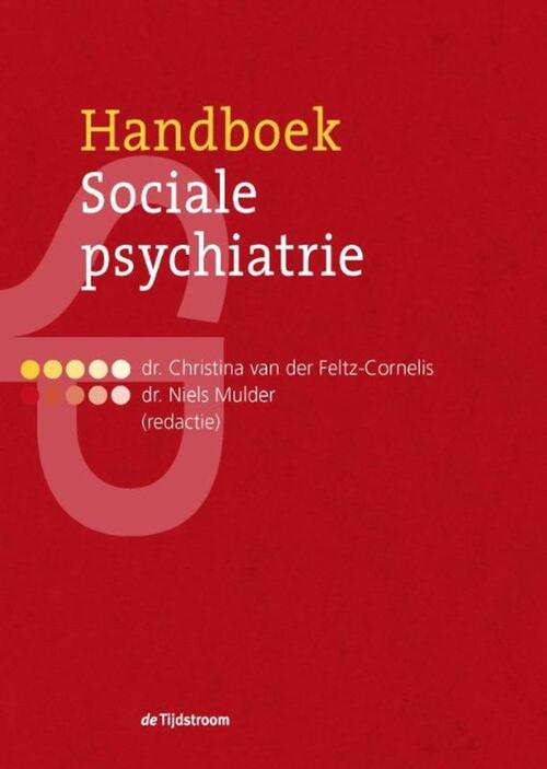 Handboek Sociale psychiatrie -  Christina van der Feltz-Cornelis, Niels Mulder (ISBN: 9789024443710)